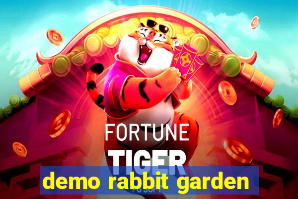 demo rabbit garden